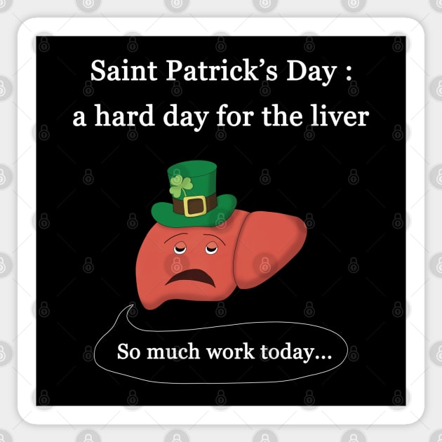 Saint Patrick's Day, a hard day for the liver Sticker by FABulous